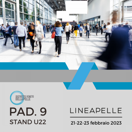 Lineapelle Milano, 21-22-23 febbraio 2023, Padiglione 9 stand U22
