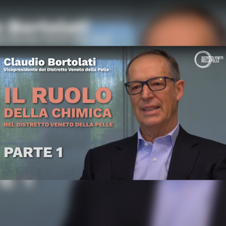 Il ruolo della chimica nel Distretto Veneto della Pelle. Intervista a Claudio Bortolati parte I