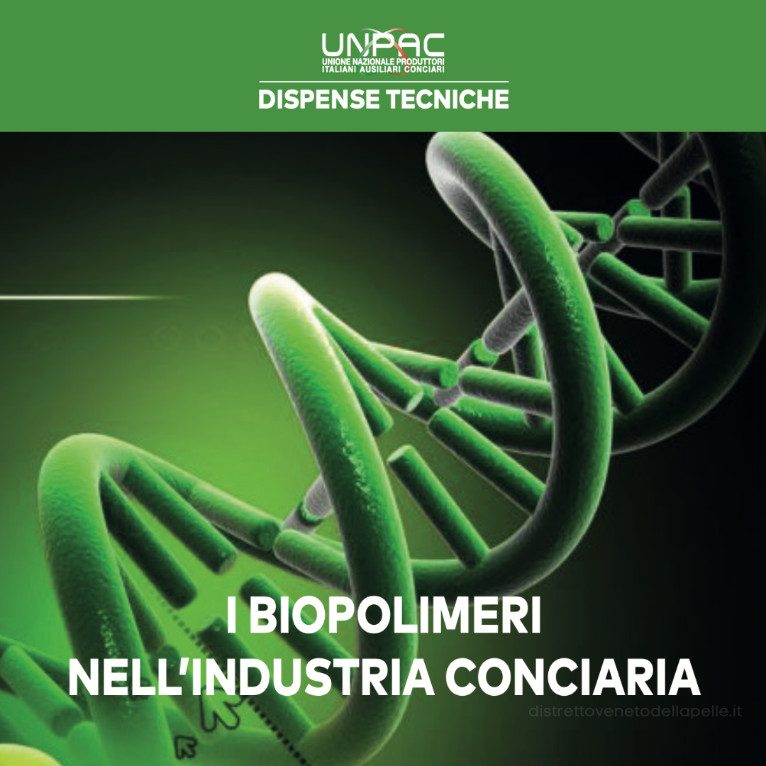 Evoluzione sostenibile del settore concia: uscita la nuova Dispensa Tecnica UNPAC sui Biopolimeri