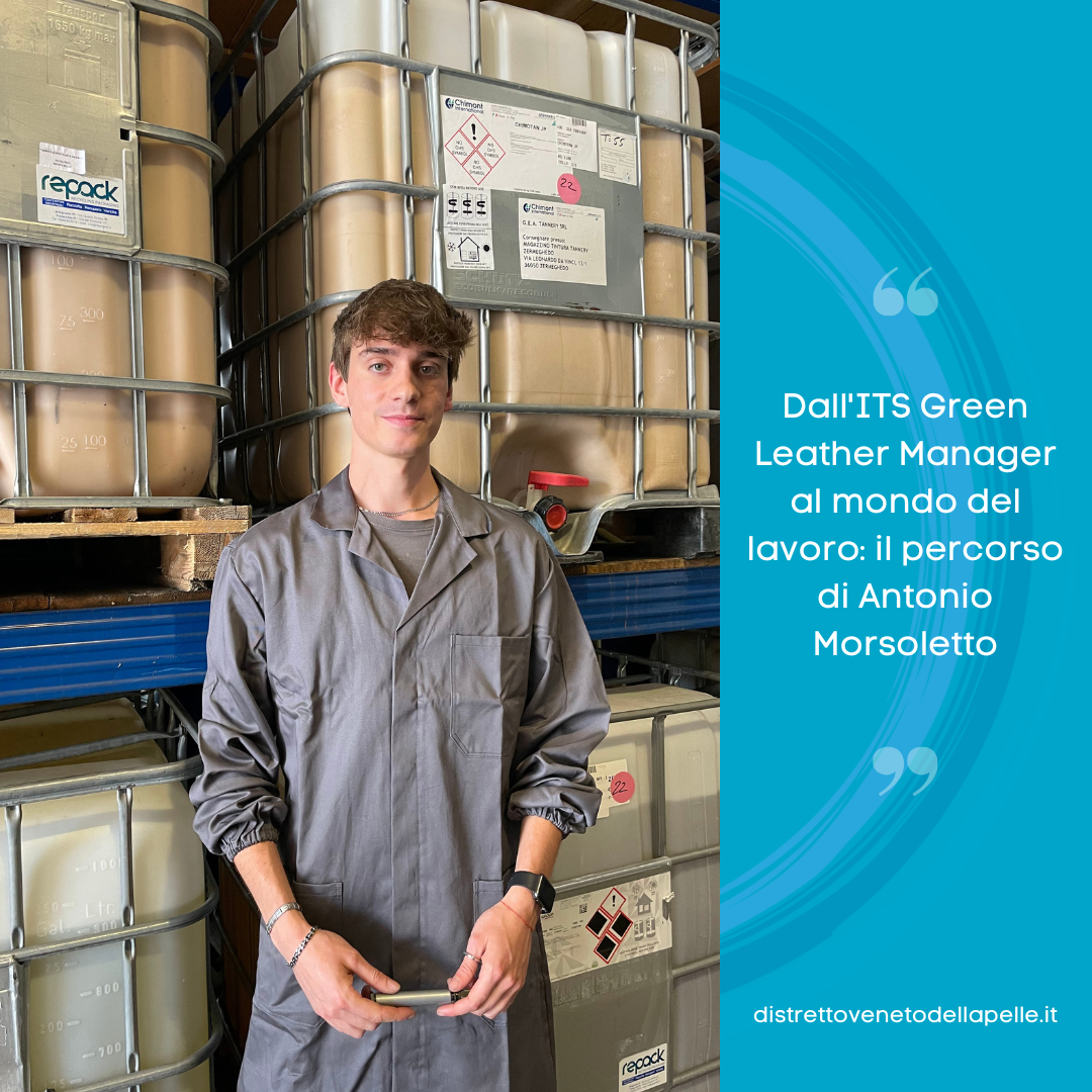 Dall’ITS Green Leather Manager al mondo del lavoro: il percorso di Antonio Morsoletto