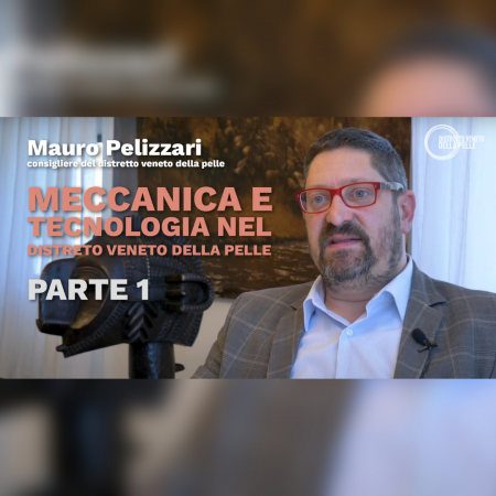 La tecnologia meccanico-conciaria per lo sviluppo del distretto produttivo della pelle: intervista al Consigliere Mauro Pellizzari